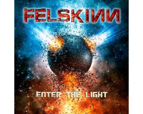 Felskinn - Enter The Light