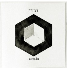 Felyx - Agonia