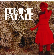 Femme Fatale - Femme fatale