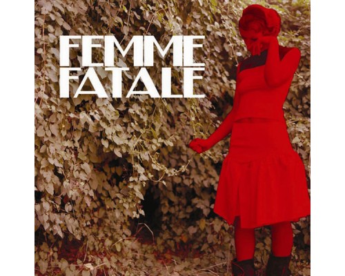 Femme Fatale - Femme fatale