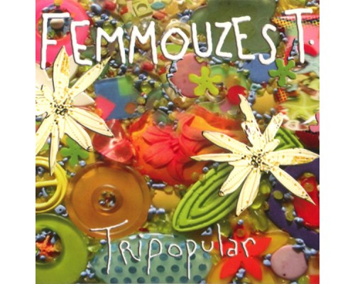 Femmouzes T - Tripopular