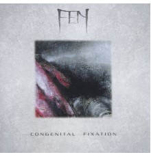 Fen - Congenital Fixation