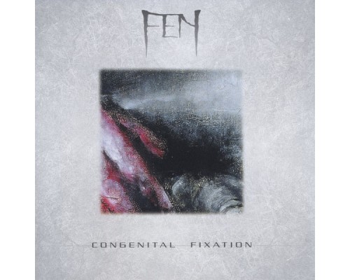 Fen - Congenital Fixation