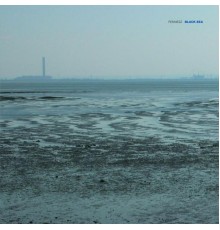 Fennesz - Black Sea