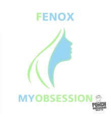 Fenox - My Obsession (Original Mix)