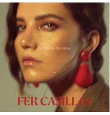 Fer Casillas - Imágenes de Olga