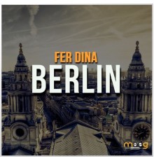 Fer Dina - Berlin