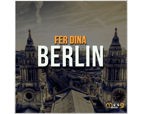 Fer Dina - Berlin