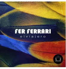 Fer Ferrari - El Viajero