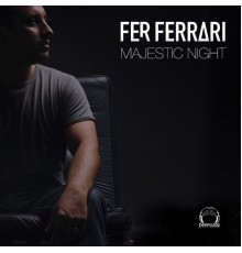 Fer Ferrari - Majestic Night