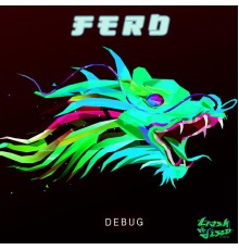 Ferd - Debug