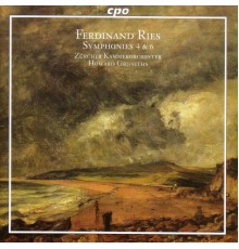 Ferdinand Ries - Ries: Symphonies Nos. 4 and 6