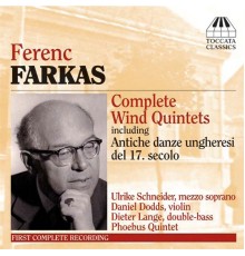 Ferenc Farkas - Quintettes pour vents (Intégrale)