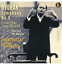 Ferenc Fricsay, Berliner Philharmoniker, Antonín Dvorák - Dvořák: Symphony No. 9 in E minor, Op. 95 "From the New World" by Ferenc Fricsay