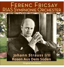 Ferenc Fricsay, Rias-Symphonie-Orchester - Rosen aus dem Süden