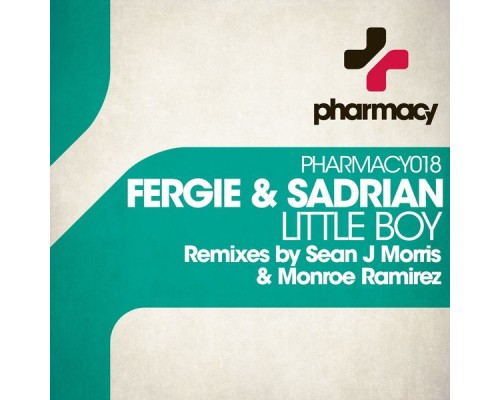 Fergie & Sadrian - Little Boy