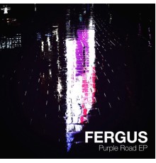 Fergus - Purple Road