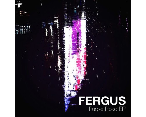 Fergus - Purple Road