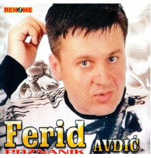 Ferid Avdic - Poznanik