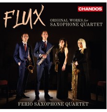 Ferio Saxophone Quartet - Flux