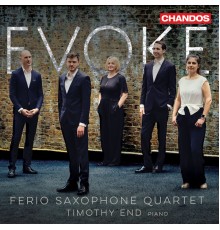 Ferio Saxophone Quartet, Timothy End - Evoke