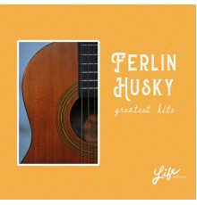 Ferlin Husky - Greatest Hits