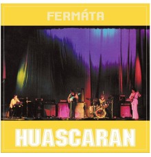 Fermata - Huascaran