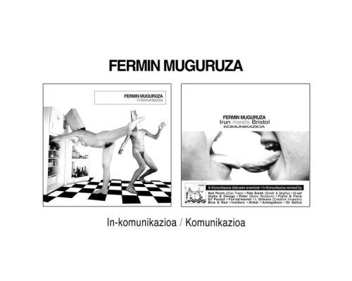 Fermin Muguruza - Inkomunikazioa/Komunikazioa