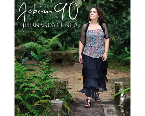 Fernanda Cunha - Jobim 90