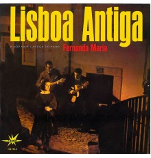 Fernanda Maria - Lisboa Antiga