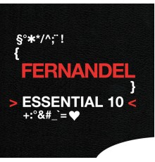 Fernandel - Fernandel: Essential 10