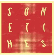 Fernando - Sometimes