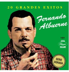 Fernando Albuerne - 20 Grandes Éxitos