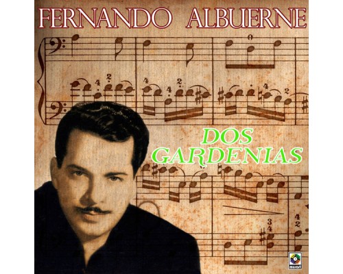 Fernando Albuerne - Dos Gardenias