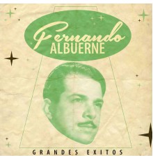 Fernando Albuerne - Grandes Exitos