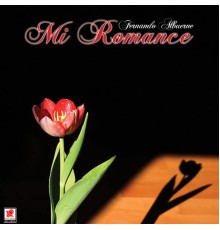 Fernando Albuerne - Mi Romance