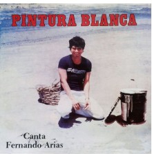 Fernando Arias - Pintura Blanca