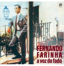 Fernando Farinha - A Voz do Fado