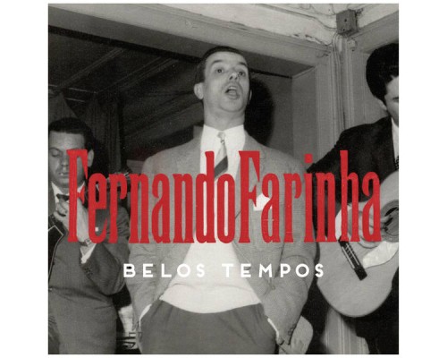 Fernando Farinha - Belos Tempos