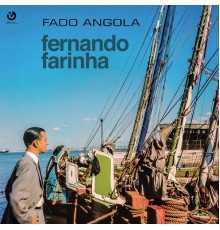 Fernando Farinha - Fado Angola