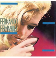 Fernando Fernandez - Fernando Fernández