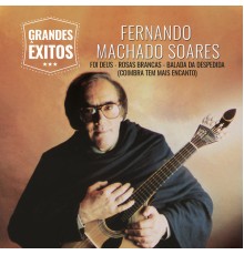 Fernando Machado Soares - Grandes Êxitos