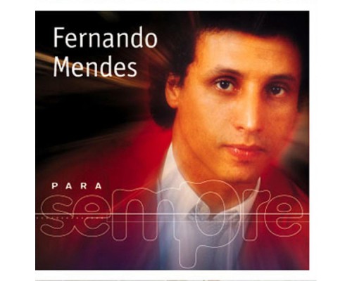 Fernando Mendes - Para Sempre