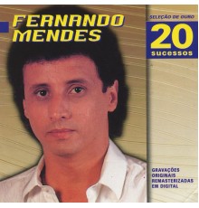 Fernando Mendes - Selecao de Ouro