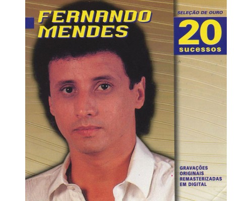 Fernando Mendes - Selecao de Ouro