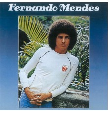 Fernando Mendes - Fernando Mendes