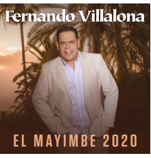 Fernando Villalona - El Mayimbe 2020