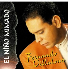 Fernando Villalona - El Niño Mimado