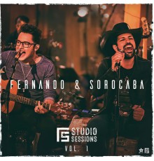 Fernando & Sorocaba - FS Studio Sessions Vol. 1