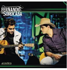 Fernando & Sorocaba - Acústico  (Ao Vivo)